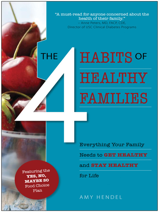 Title details for The 4 Habits of Healthy Families by Amy Hendel - Available